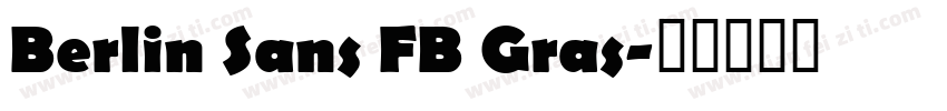Berlin Sans FB Gras字体转换